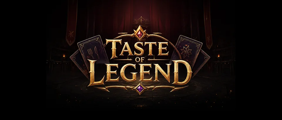 Taste of Legend